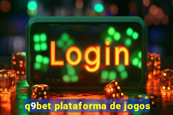 q9bet plataforma de jogos